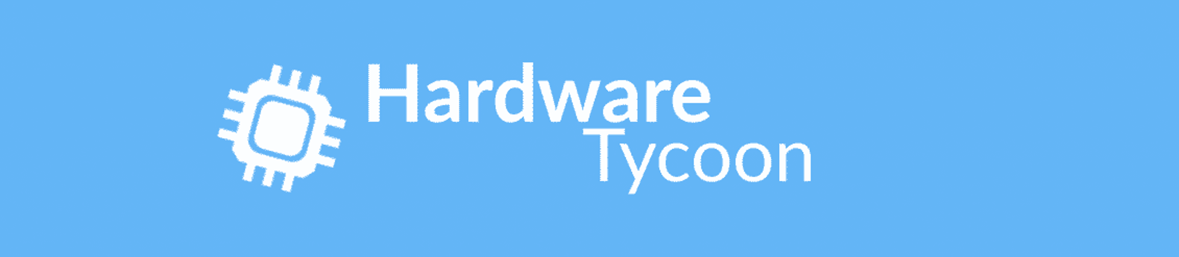 Hardware Tycoon | Crea la tua compagnia di Hardware