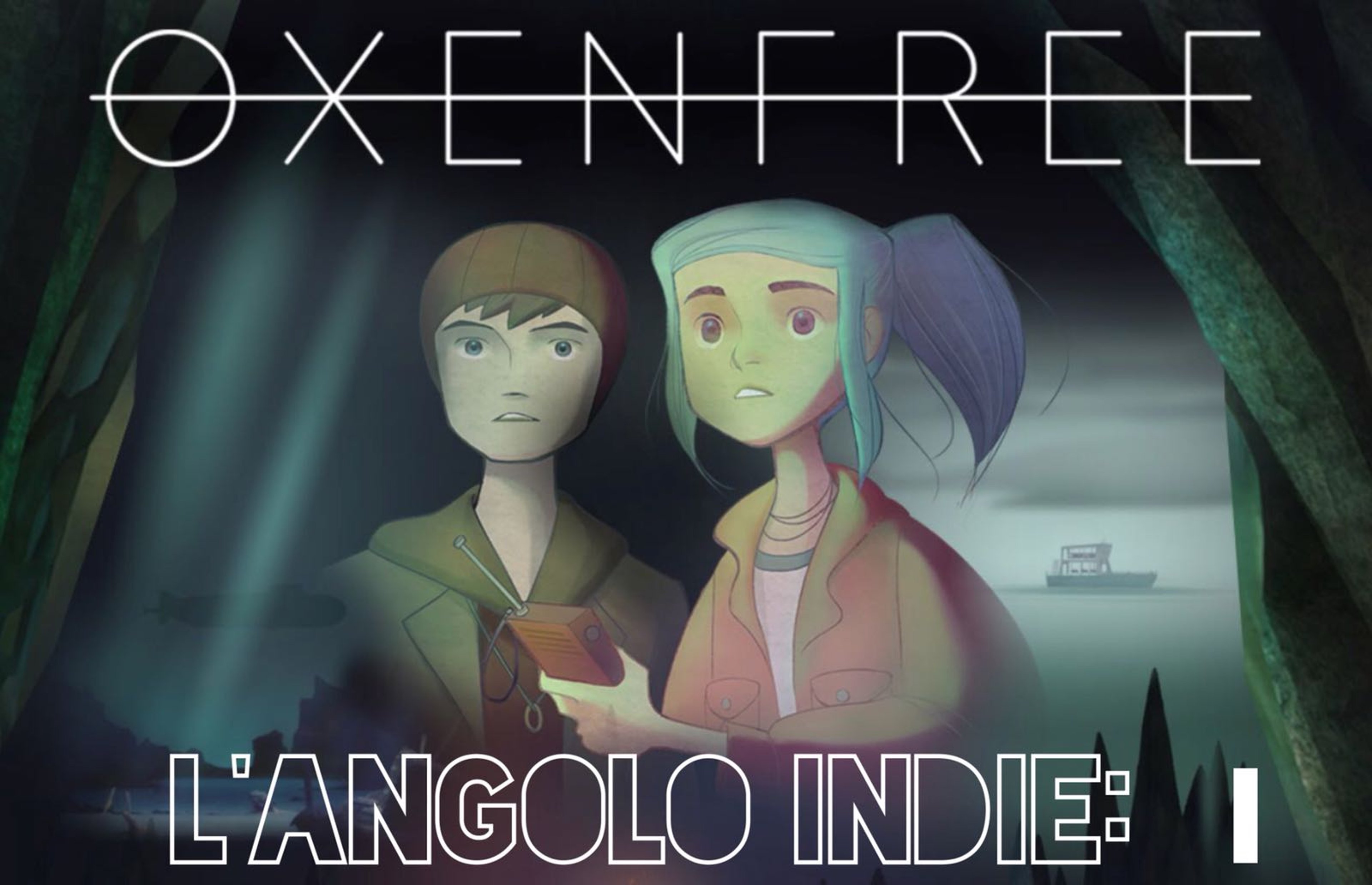 L’angolo Indie: Oxenfree