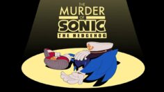 The murder of sonic the hedgehog